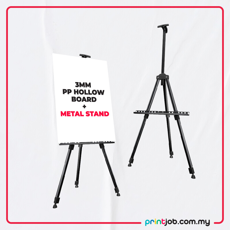 Vinyl Sticker + (3mm) PP Hollow Board + Metal Stand